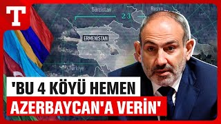 Azerbaycan'dan Yeni Zafer! Ermenistan 4 Köyü Geri İade Ediyor - Türkiye Gazetesi