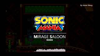 Mirage Saloon (James Wong Remix) - Sonic Mania [ius studio]