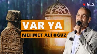 Var Ya - Mehmet Ali Oğuz - Altyazılı