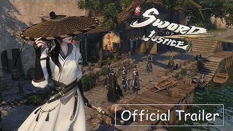 MMORPG Sword Of Justice Global Official Trailer