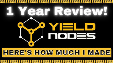 Yield Nodes 1 Year Review: Here