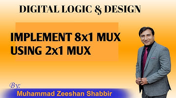 Implement 8x1 MUX using 2x1 MUX in Urdu/Hindi|| Implementation of 8:1 MUX using 2:1 MUX||DLD