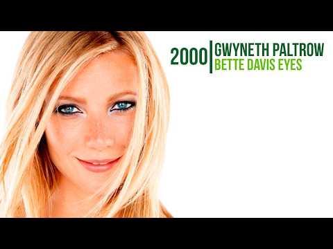 Gwyneth Paltrow  -  Bette Davis Eyes
