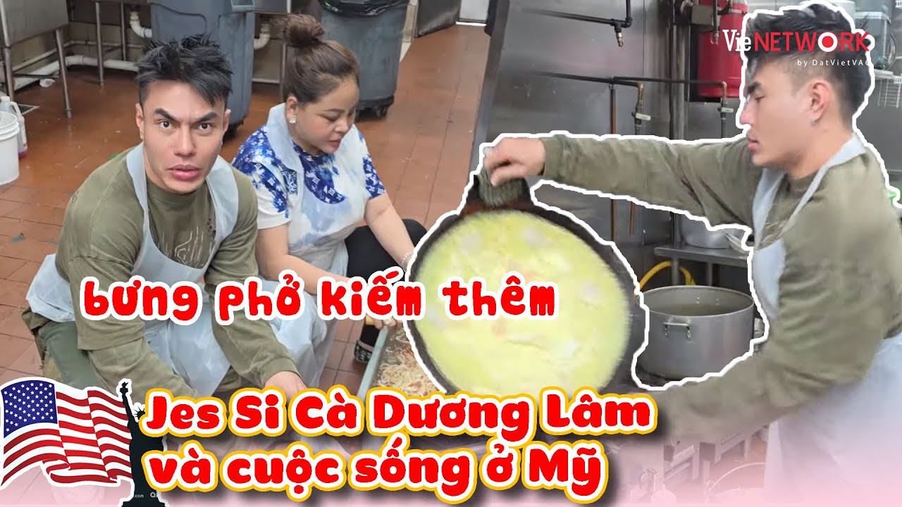 Jes Si Cà - Jenniphơ - Miseo đi làm thêm bưng phở kiếm tiền | Jes Si Cà Dương Lâm và cuộc sống ở Mỹ