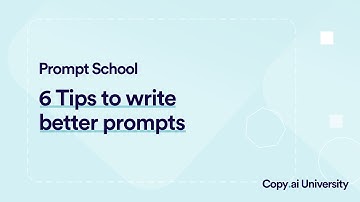 Master the Art of Prompt Writing: 6 Tips To Writing Better Prompts | Copy.ai