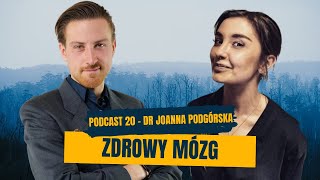 Twój mózg na wyższym poziomie - dr Joanna Podgórska