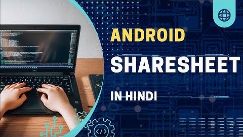 Android ShareSheet I Android Sharing | Sharing on WhatsApp, Insta, FB etc | In Hindi