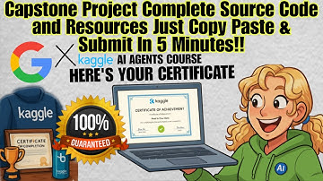 Complete Capstone Project Submission With FULL SOURCE CODE Just Copy-Paste Only | Google Kaggle Ai