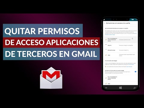 Cómo Eliminar o Quitar los Permisos de Acceso a Aplicaciones de Terceros a mi Cuenta de Gmail