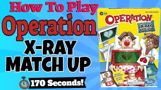How To Play Operation X-Ray Match Up screenshot 5