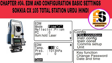 EDM & CONFIGURATION BASIC SETTINGS | SOKKIA CX105 TOTAL STATION | Chapter 04