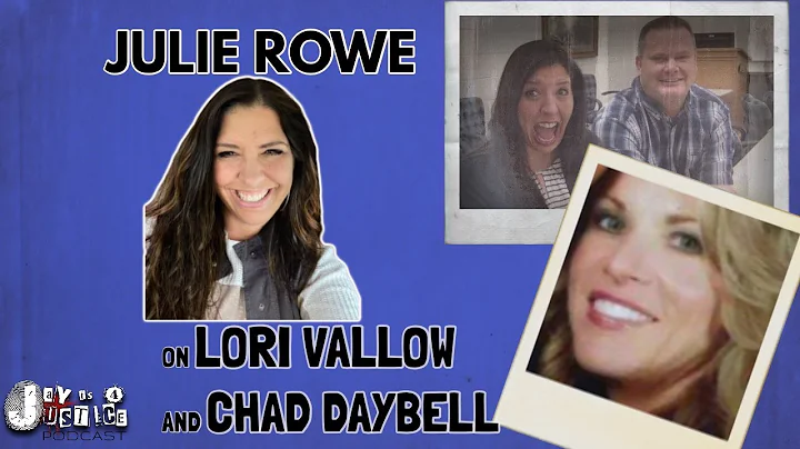 JULIE ROWE on CHAD DAYBELL AND LORI VALLOW | Inter...