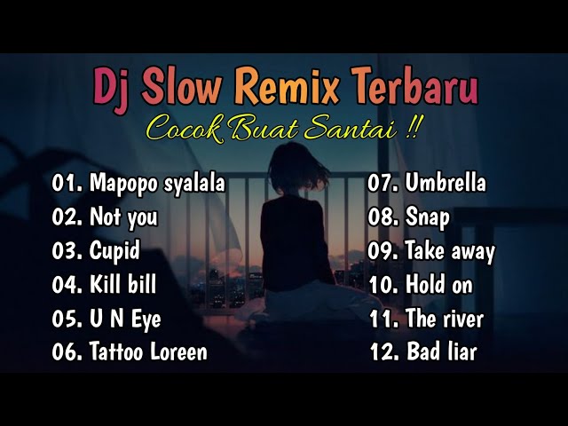 DJ Slow Remix Full Album Terbaru ❗ Enak Buat Santai🎧 class=