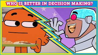 Who is Better at Decision Making?  | Teen Titans Go! vs Gumball | Cartoon Network UK