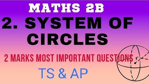 Maths 2B || System of Circles || 2 Marks important Questions