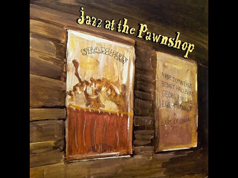 Arne Domnérus - Jazz At The Pawnshop (1977) Vinyl x2 - YouTube