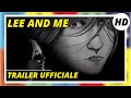 Lee And Me | Documentario | HD | Trailer Ufficiale in Italiano