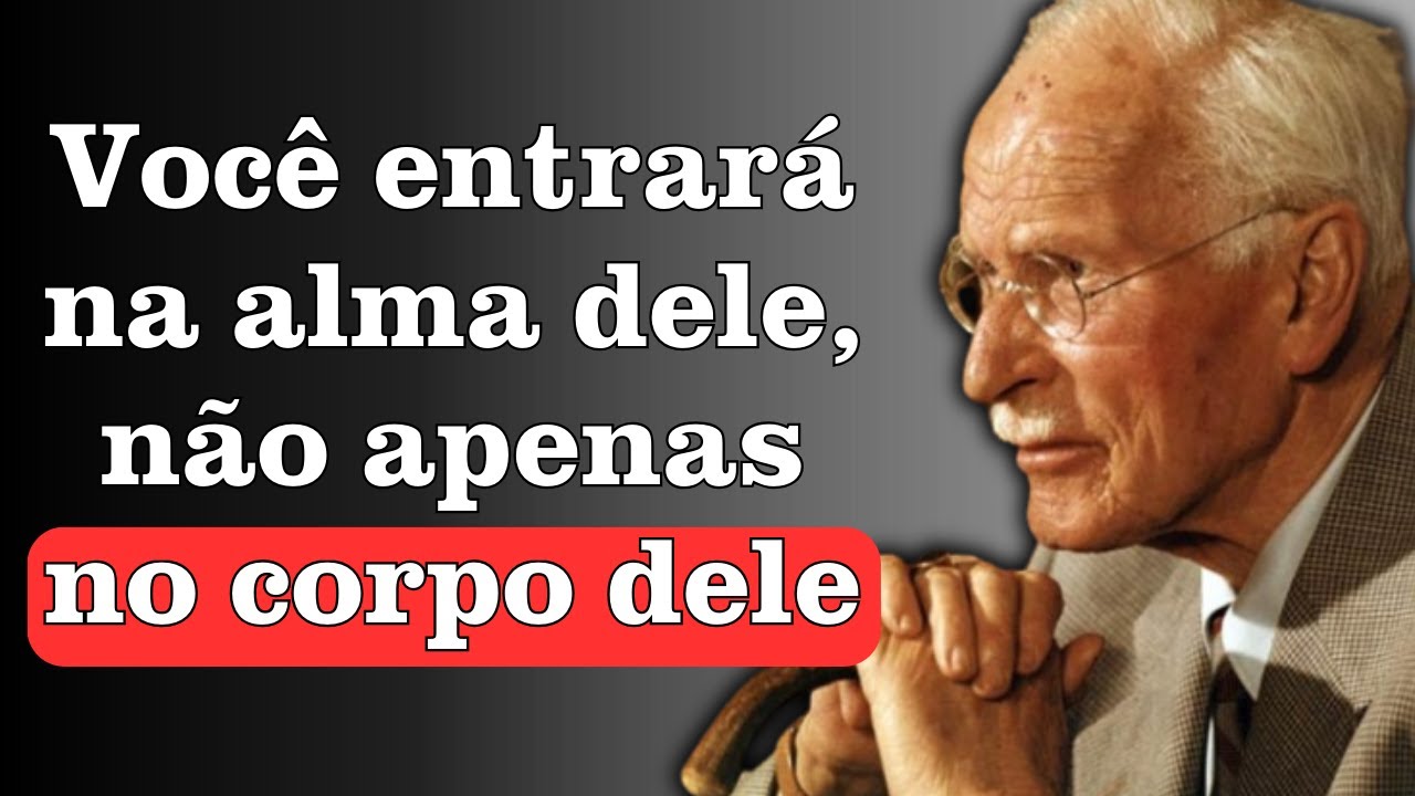 Diga isso enquanto ele estiver dentro de você, e ele nunca mais olhará para outra mulher | Carl Jung