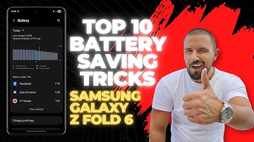 Top 10 Battery Saving Tricks On Samsung Galaxy Z Fold 6 – Extend Battery Life Easily!