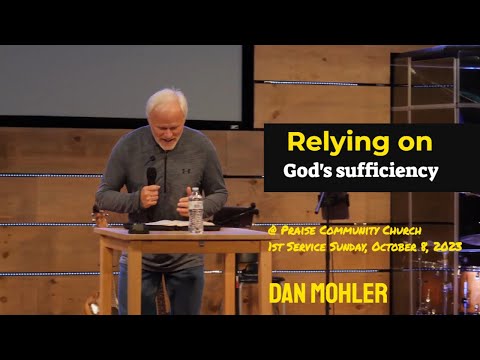 ✝️ Relying on God's sufficiency - Dan Mohler