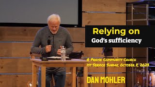 ✝️ Relying on God's sufficiency - Dan Mohler
