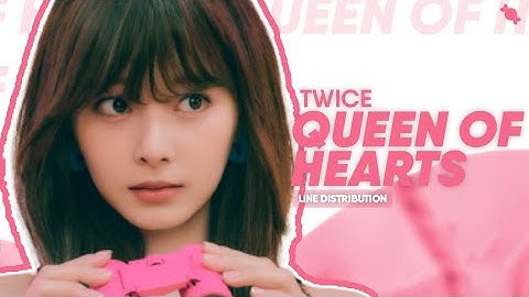 TWICE - Queen of Hearts | Line Distribution
