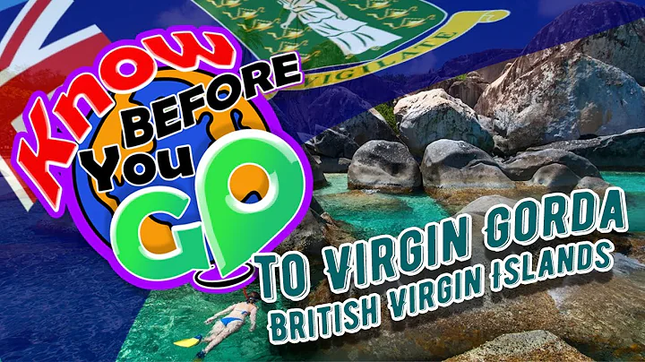 Know Before You Go - Virgin Gorda British Virgin Islands