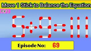 Solve the puzzle by moving 1 stick| Episode no 69 | Matchstick Game |Matchstick puzzle with answer| screenshot 2