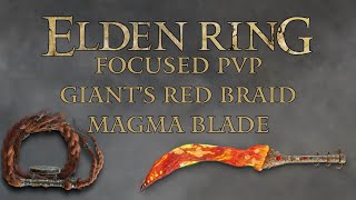 Elden Ring Focused PvP - Giants Red Braid & Magma Blade