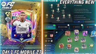 DAY 1 FC MOBILE 27 | MBAPPE PACKED 🔥 | 130 TEAM UPGRADE | TESTING GAME PLANS + EVERYTHING NEW