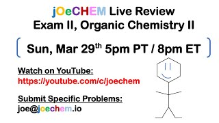 Organic Chemistry II, 3rd Exam Live Review Mar 29th, 2020 screenshot 5
