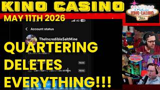 Quartering DELETES Livestreams!! Snakes Bearing and Count Dankula! - Kino Casino - 05/11/2026