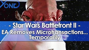 EA Removes Microtransactions from Battlefront 2... TEMPORARILY