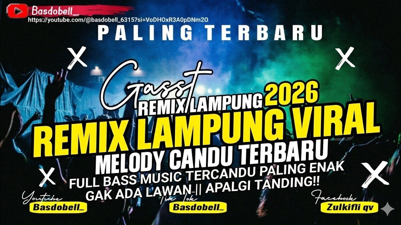 🔴REMIX LAMPUNG TERBARU 2026‼️SPESIAL FULL BASS MUSIC LEPAS VIRAL TIK TOK SIK ASIK KENAL DIRIMU🥰