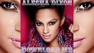 Watch Alesha Dixon Download Me video