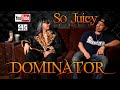 Og dominator  so juicy feat rico valens