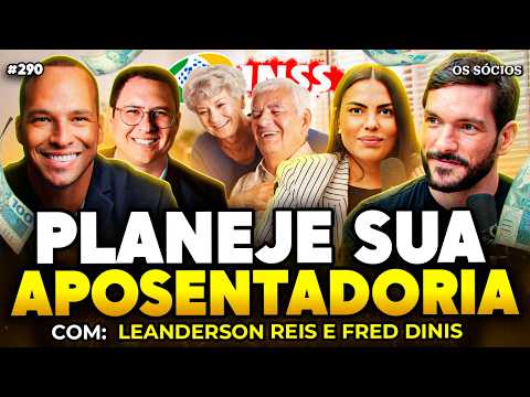 COMO GUARDAR DINHEIRO, INVESTIR MELHOR E PLANEJAR A APOSENTADORIA | Os Sócios 290