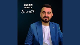 Dılemın Dınale - Berat Ak