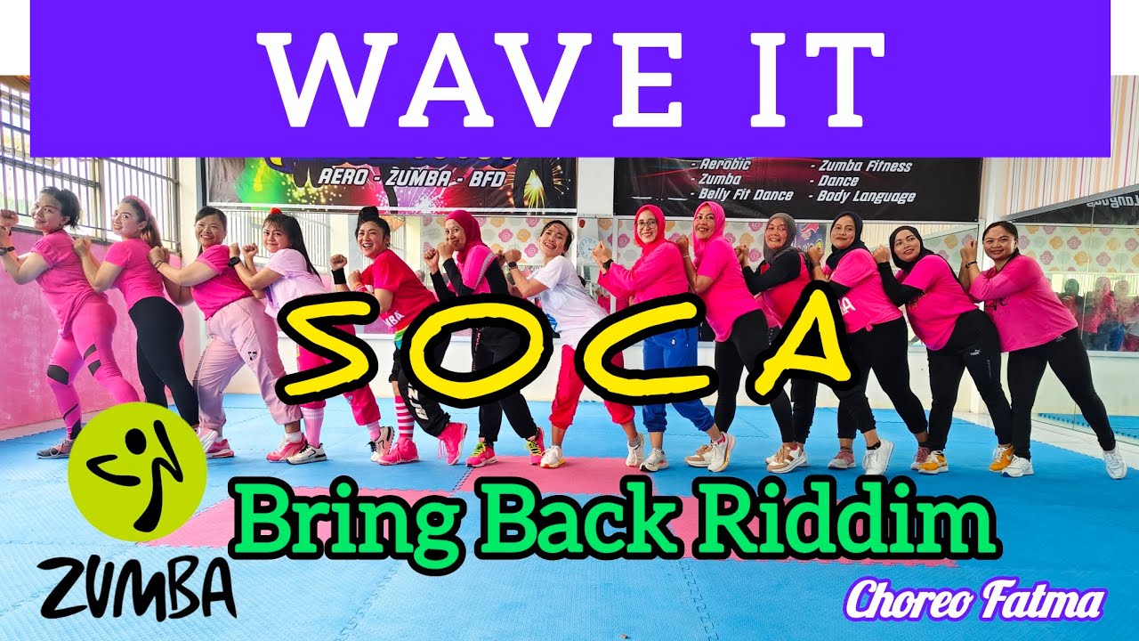 ZUMBA WAVE IT - SOCA - MACHEL MONTANO - BRING BACK RIDDIM - ZUMBA WORKOUT - ZUMBA 