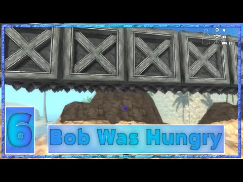 Bob Was Hungry - #6 - Есть хоть что-то, что не пытается нас убить?
