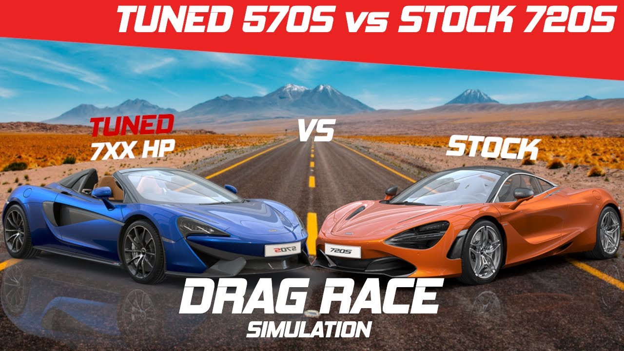 Can A Tuned 570S Beat A Stock 720S Drag Race 1 4 Mile Visualizer can-a-tuned-570s-beat-a-stock-720s-drag-race-1-4-mile-visualizer