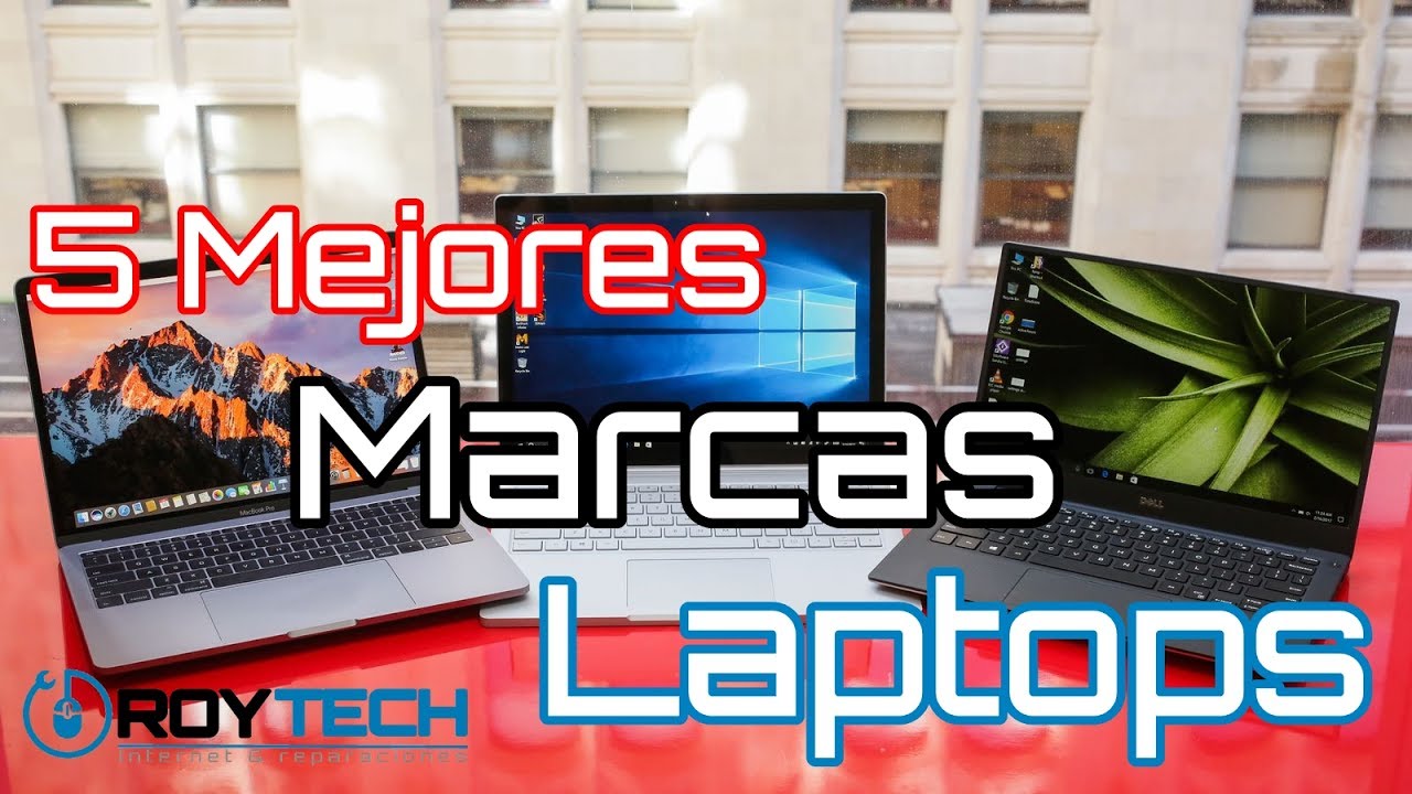 Como Comprar Laptop? y Las 5 Mejores Marcas Laptops 2017 YouTube