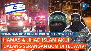Sayap Militer Hamas dan Jihad Islam Klaim Dalangi Serangan Bom Bunuh Diri di Tel Aviv Israel