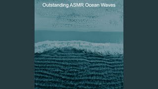 Modish Ambience for Relaxing Waves