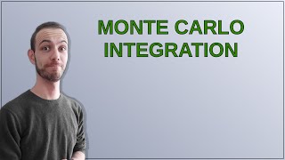 Monte Carlo Integration