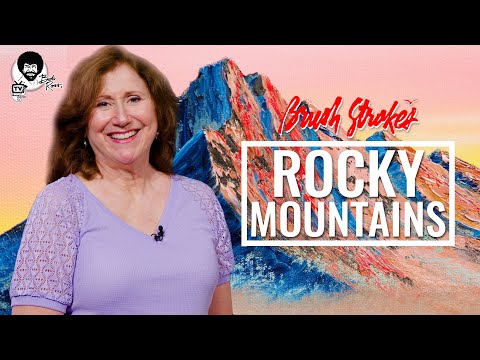 Rocky Mountains with CRI® Carolyn Saletto | Brush Strokes