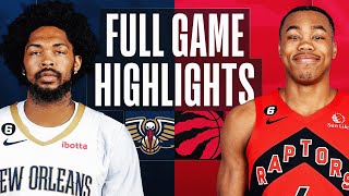 Game Recap: Raptors 115, Pelicans 110