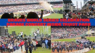 Braves Parade Celebration and Concert Inside Truist Park!