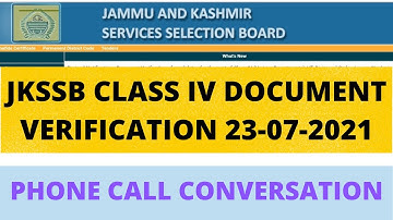 Phone Call Conversation Dated 23-07-2021| JKSSB Class IV Document Verification|