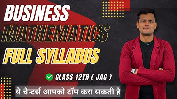 Business Mathematics (BMT) Syllabus 2023-24 | Class 12th | I. Com | JAC Board I BY SURAJ SIR